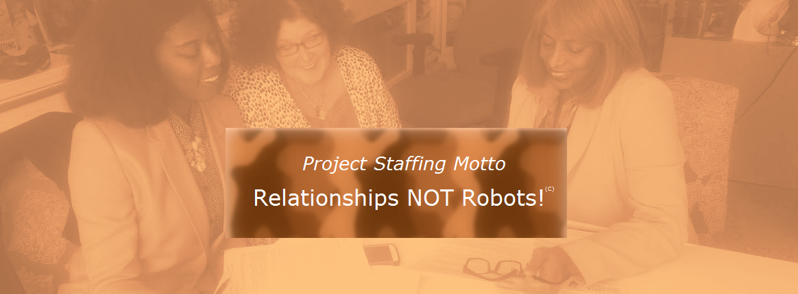 Project Staffing Motto - Relationship Building Not Robots image